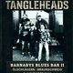The Tangleheads