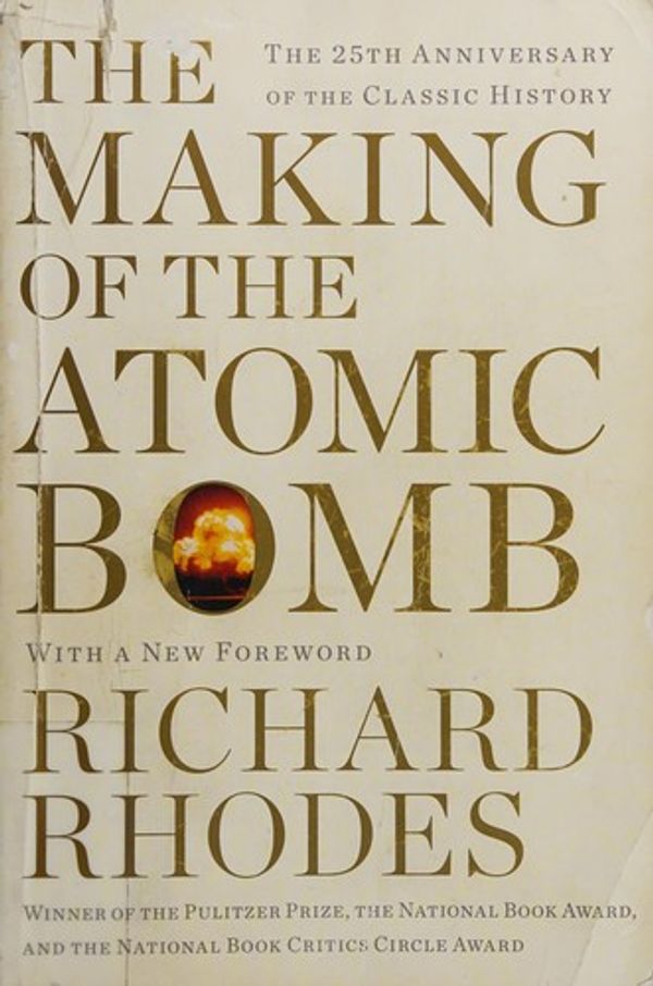 Cover of The Making of the Atomic Bomb by Richard Rhodes