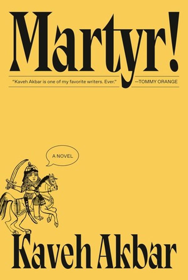 Cover of Martyr! by Kaveh Akbar