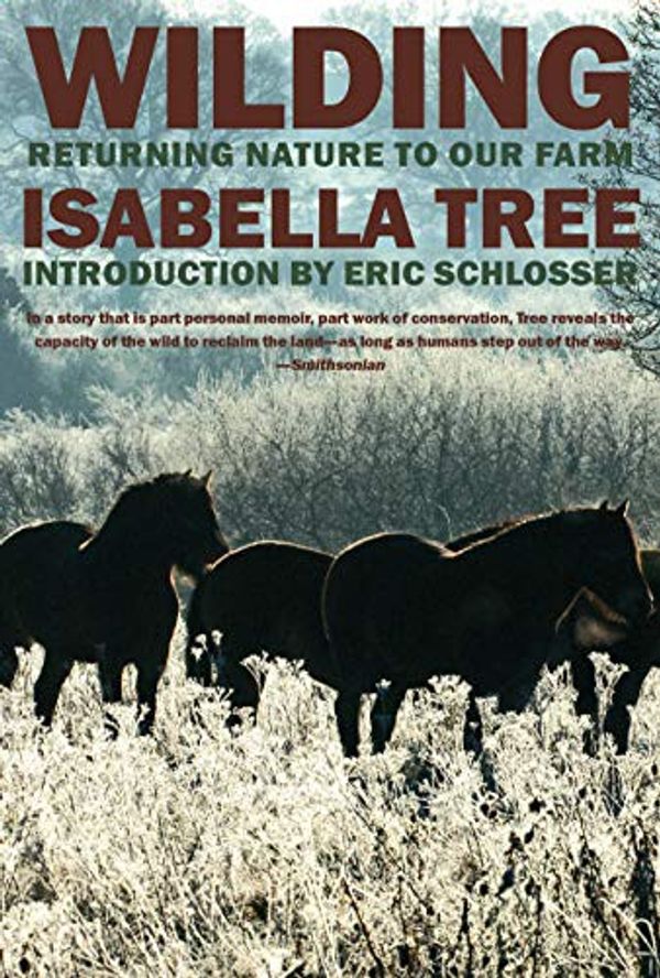 Cover of Wilding: The Return of Nature by Isabella Tree