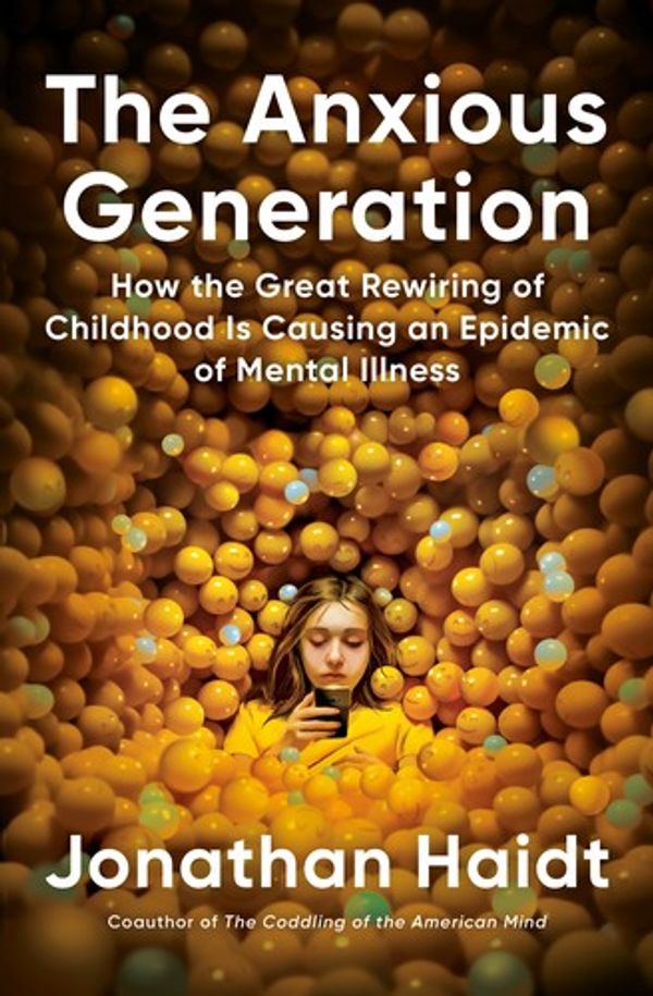 Cover of The Anxious Generation by Jonathan Haidt