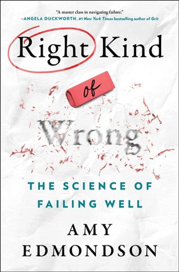 Cover of Right Kind of Wrong by Amy Edmondson