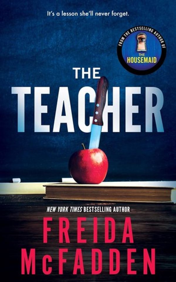 Cover of The Teacher by Freida McFadden