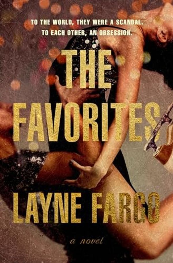 Cover of The Favorites by Layne Fargo