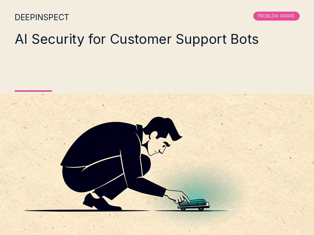 AI Security for Customer Support Bots: The Inspection Layer Between the Bot and the Customer Data