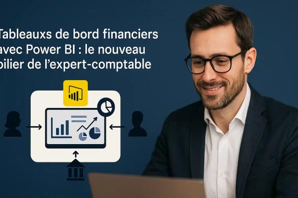 Tableaux de bord financiers avec Power BI : le nouveau pilier de l’expert-comptable