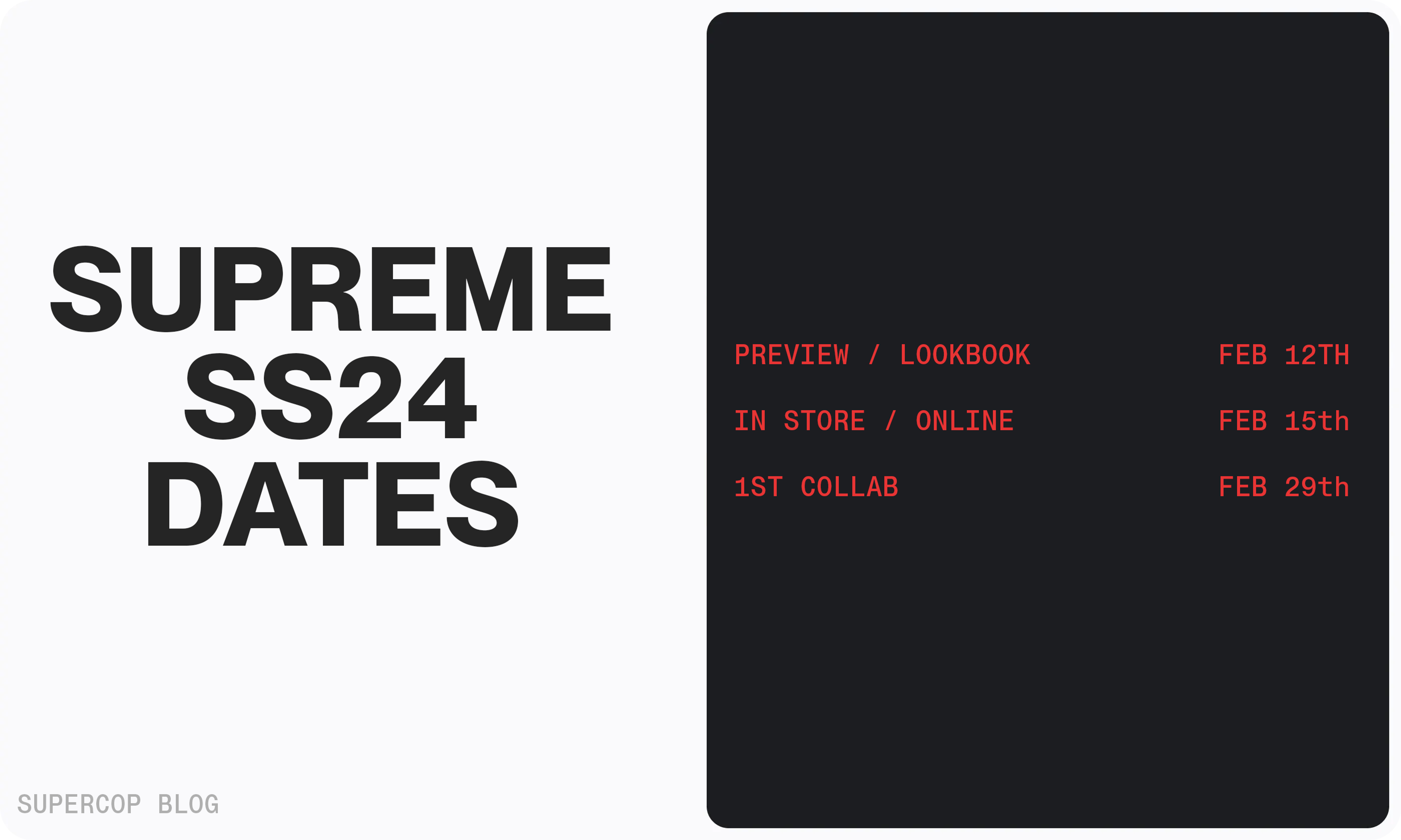 Supreme Spring / Summer 2024 SS24 Dates