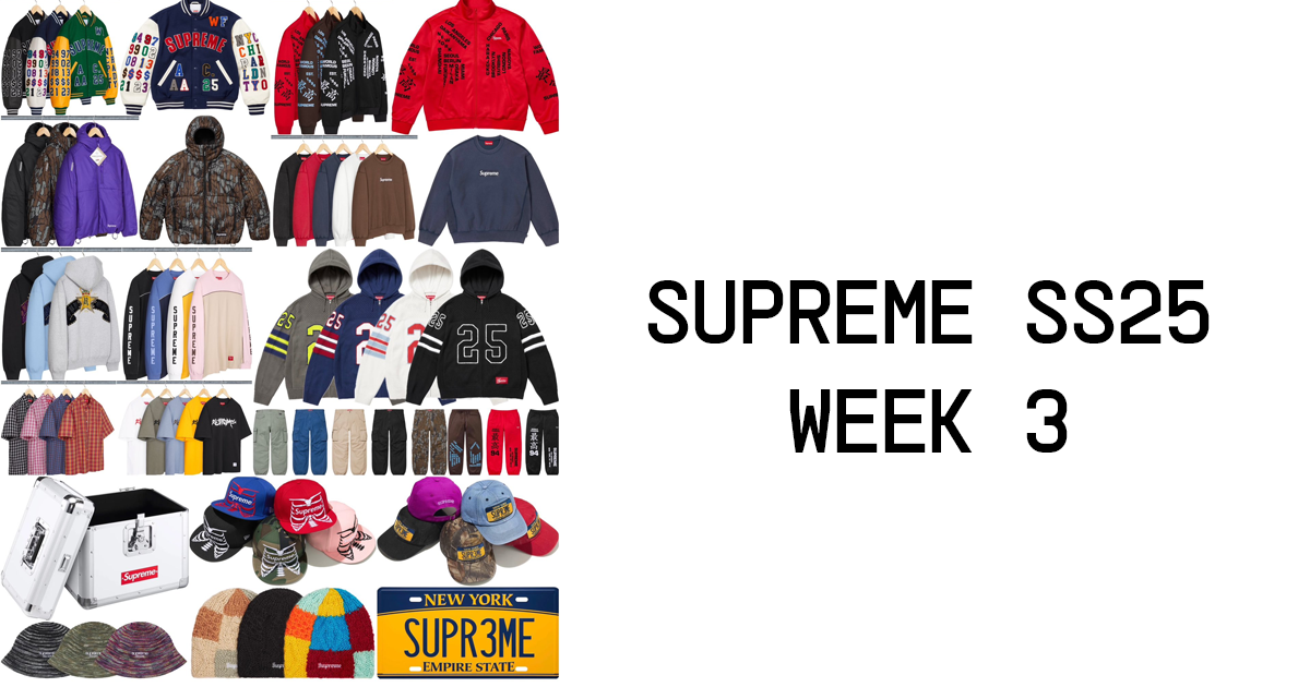 Supreme SS25 Week 3 Droplist | Supercop Blog