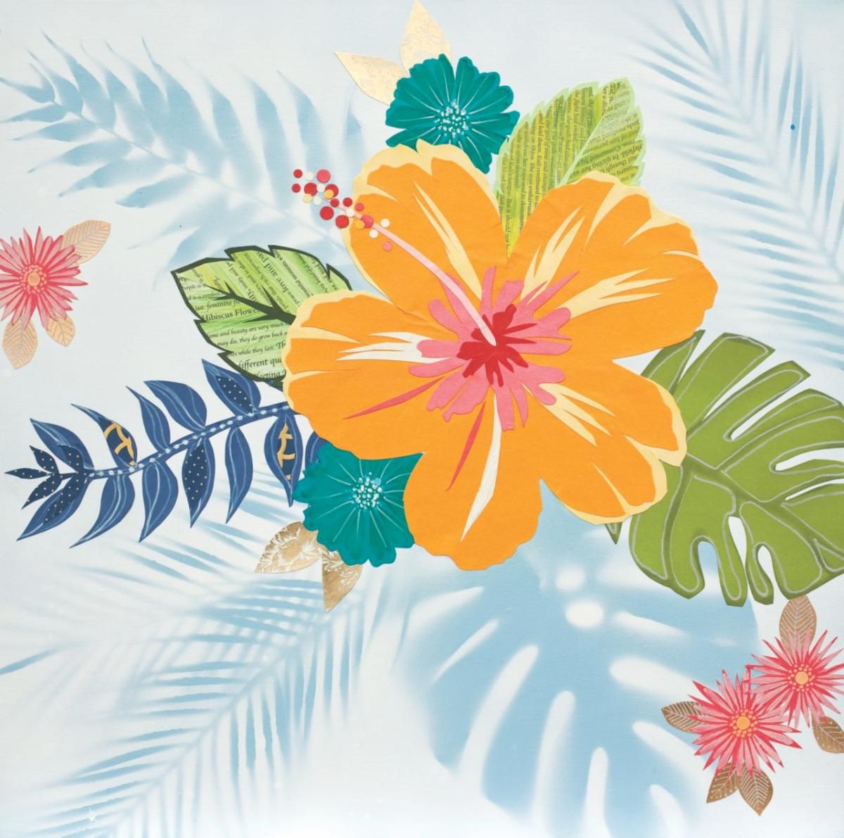 Sudden Beauty, a cut-paper collage of an orange hibiscus with teal blooms and a monstera leaf over soft blue palm shadows