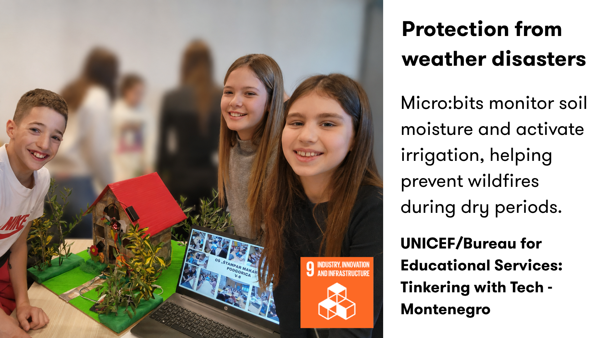 Three young people present a model house surrounded by miniature trees, with a laptop beside it. Text explains that their micro:bit system monitors soil moisture and activates irrigation to help prevent wildfires. The project supports Global Goal 9: Industry, Innovation and Infrastructure.