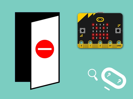 micro:bit showing an angry face image on its LED display next to a drawing of an open door with no entry sign on it
