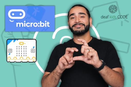 A Deaf Kids Code signer demonstrates the ASL sign for ‘micro:bit’. The image also shows the micro:bit logo, an illustration of a micro:bit and the Deaf Kids Code logo.