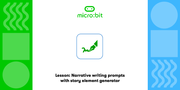 Narrative writing prompts with story element generator | micro:bit