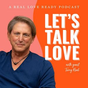 Terry Real - Relational Life Therapy for Lasting Partnerships