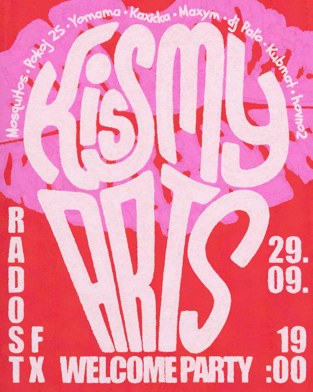 ÚT, 29/09/2026 KISS MY ARTS WELCOME PARTY poster