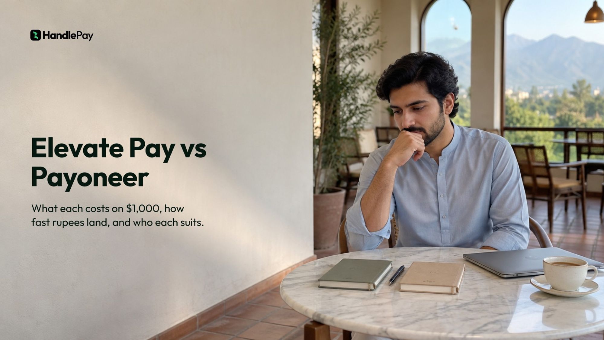 Pakistani freelancer at a cafe table in Islamabad weighing two ways to get paid, with the headline Elevate Pay vs Payoneer