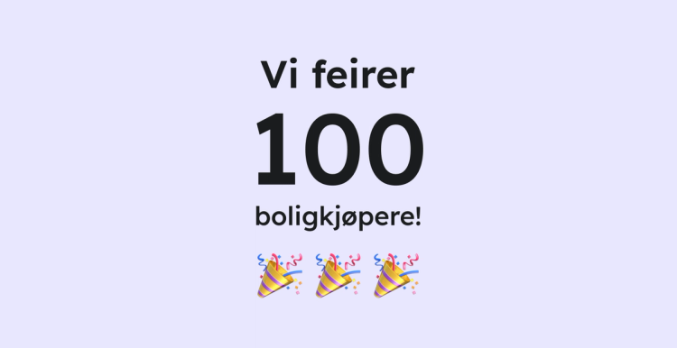 Vi feirer 100 boligkjøpere