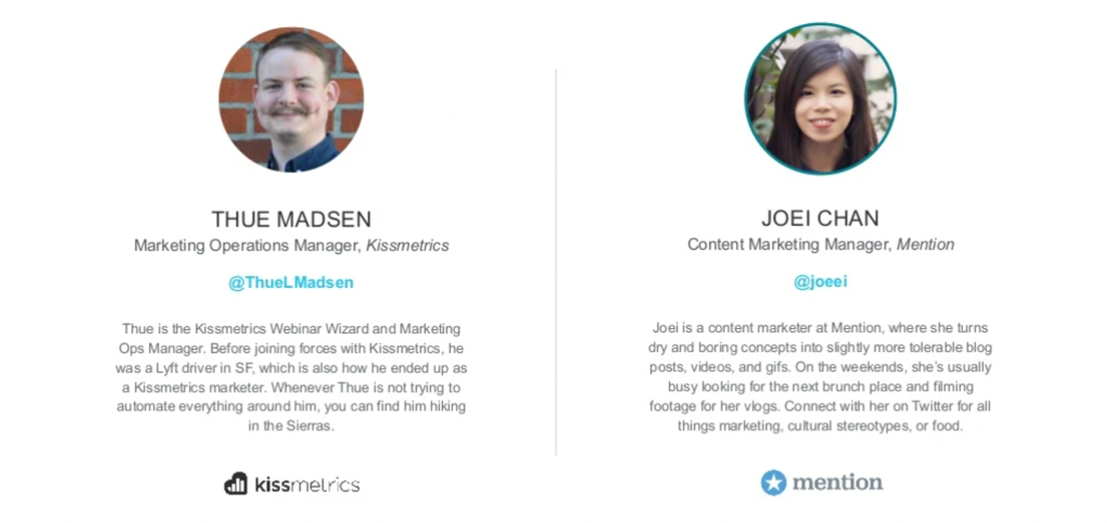 Diapositiva con dos biografias y fotos de ponentes, Thue Madsen de Kissmetrics y Joei Chan de Mention.