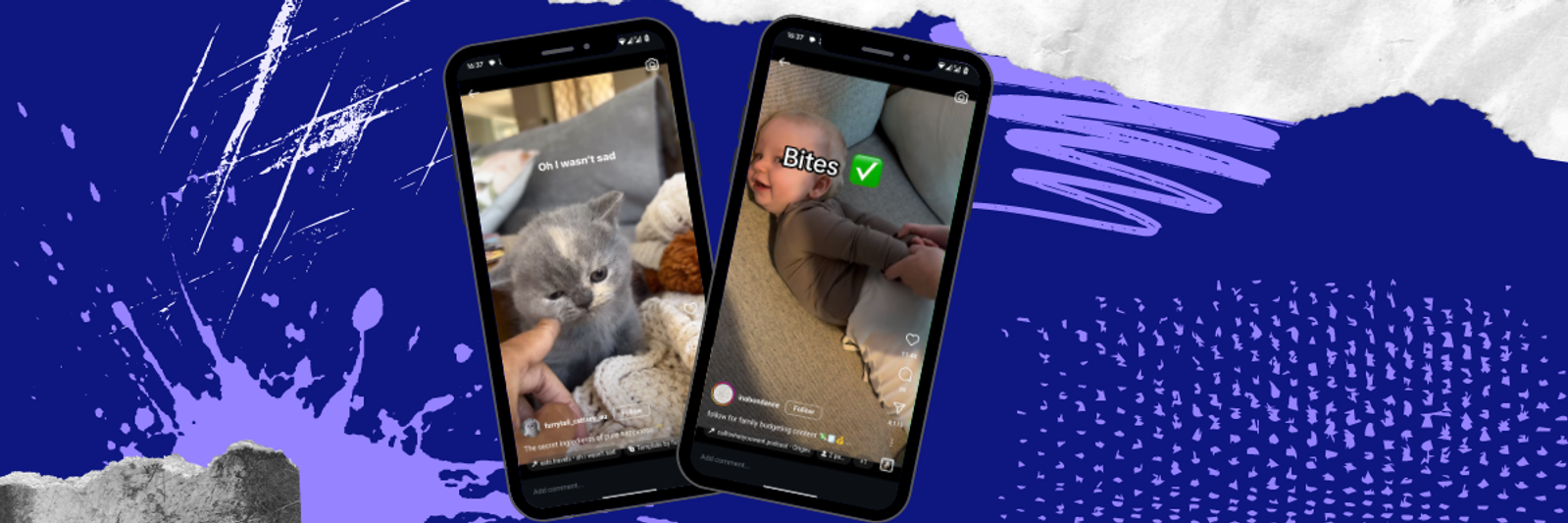 Dos pantallas de teléfono con videos de Instagram, una de un gatito y otra de un bebé riendo con el texto Bites