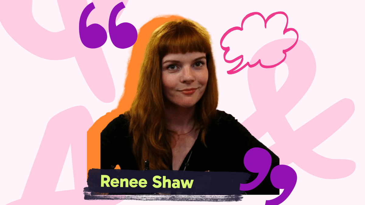 Woman with long red hair, black shirt, smiling slightly. Purple quotation marks, pink thought bubble, pink and orange shapes. Text: Renee Shaw.