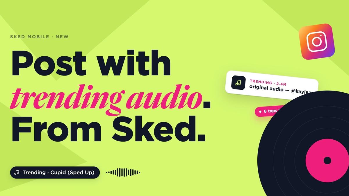 Green graphic reading 'Post with trending audio. From Sked' beside a vinyl record and Instagram icon