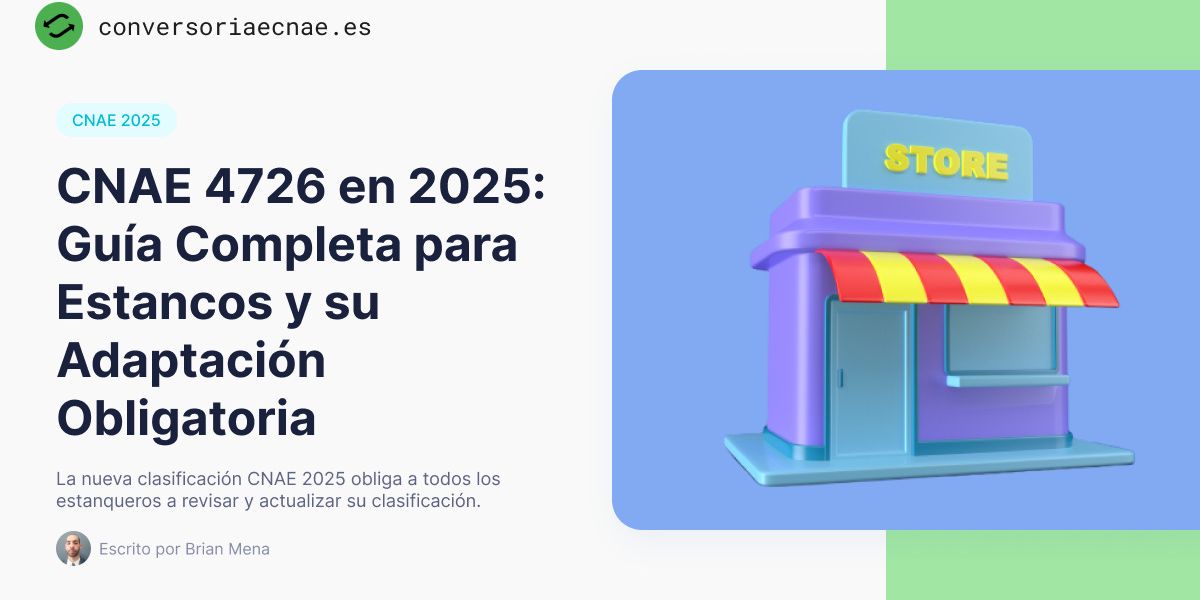 CNAE 4726 en 2025: Guía Completa para Estancos y su Adaptación Obligatoria
