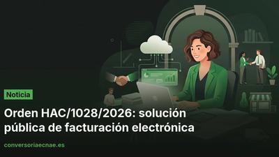 Orden HAC/1028/2026: solución pública de facturación electrónica