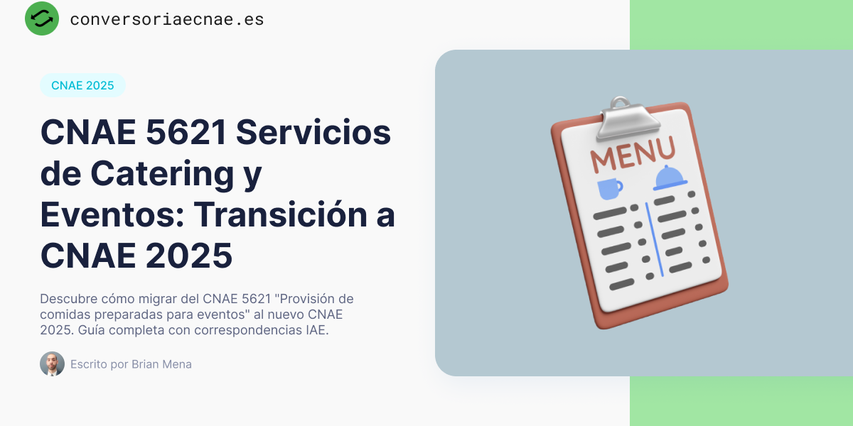 CNAE 5621 Servicios de Catering y Eventos: Guía para la Transición a CNAE 2025