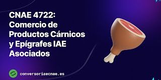 CNAE 4722: Comercio de Productos Cárnicos en la CNAE 2025 y Epígrafes IAE Asociados
