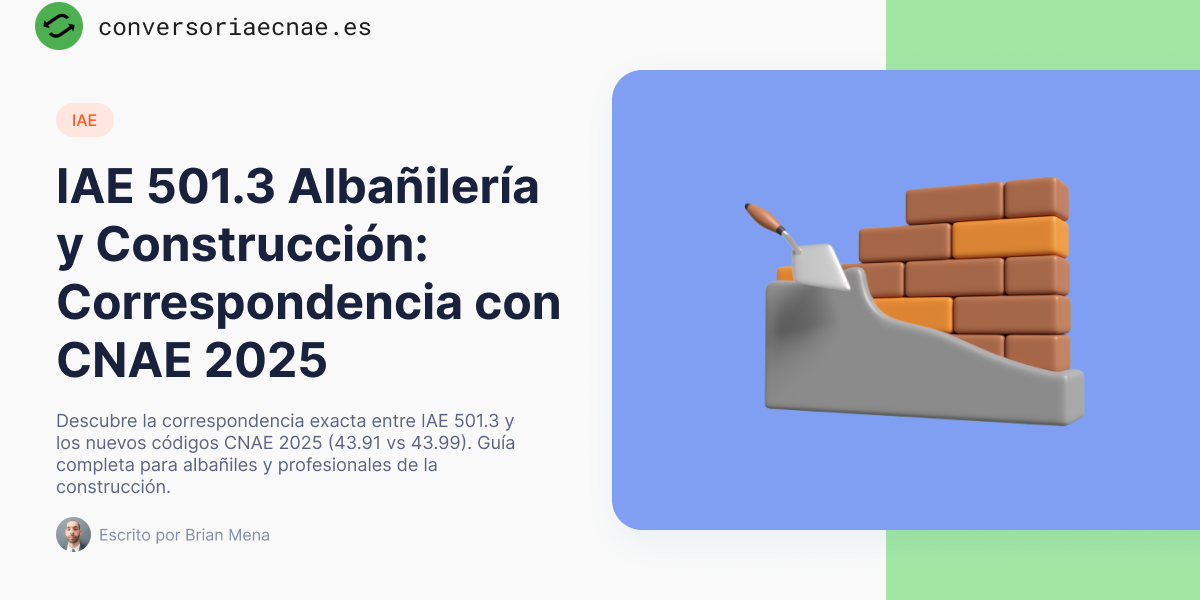 IAE 501.3 Albañilería y Construcción: Correspondencia con CNAE 2025