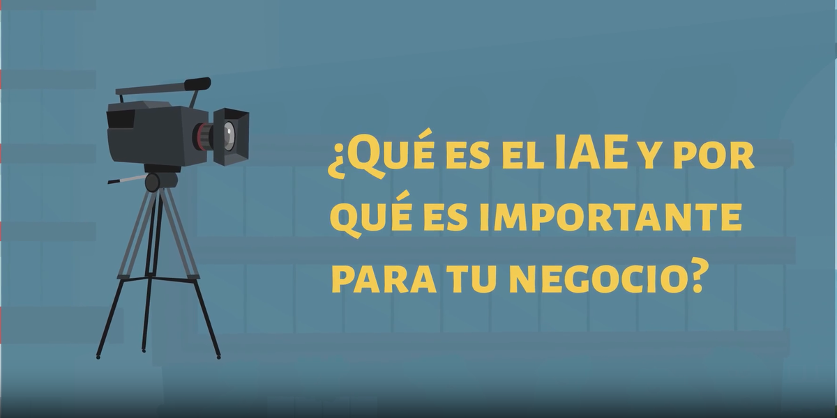 ¿Qué es el IAE y por qué es importante para tu negocio?
