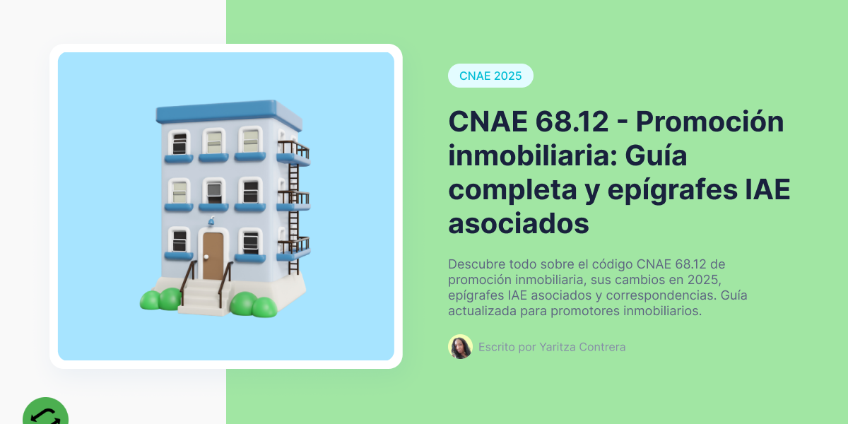 CNAE 68.12 - Promoción inmobiliaria: Guía completa y epígrafes IAE asociados