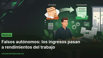 Falsos autónomos: los ingresos pasan a rendimientos del trabajo