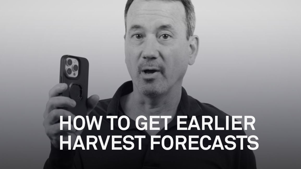 How to Get Earlier Harvest Forecasts
