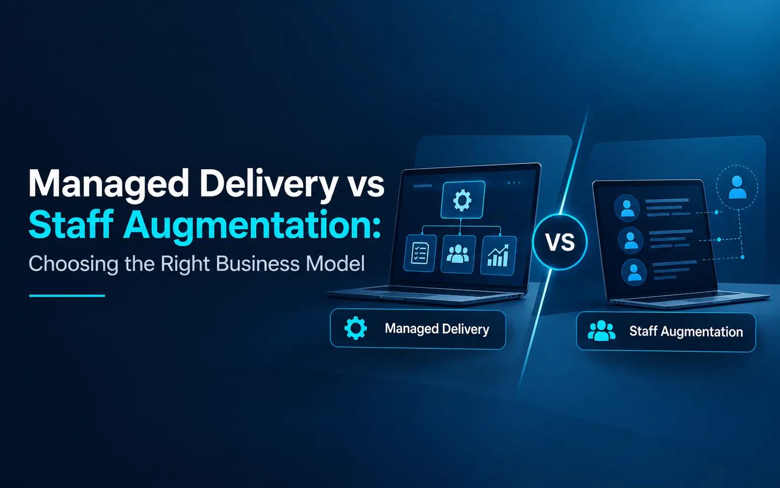 Managed Delivery vs Staff Augmentation