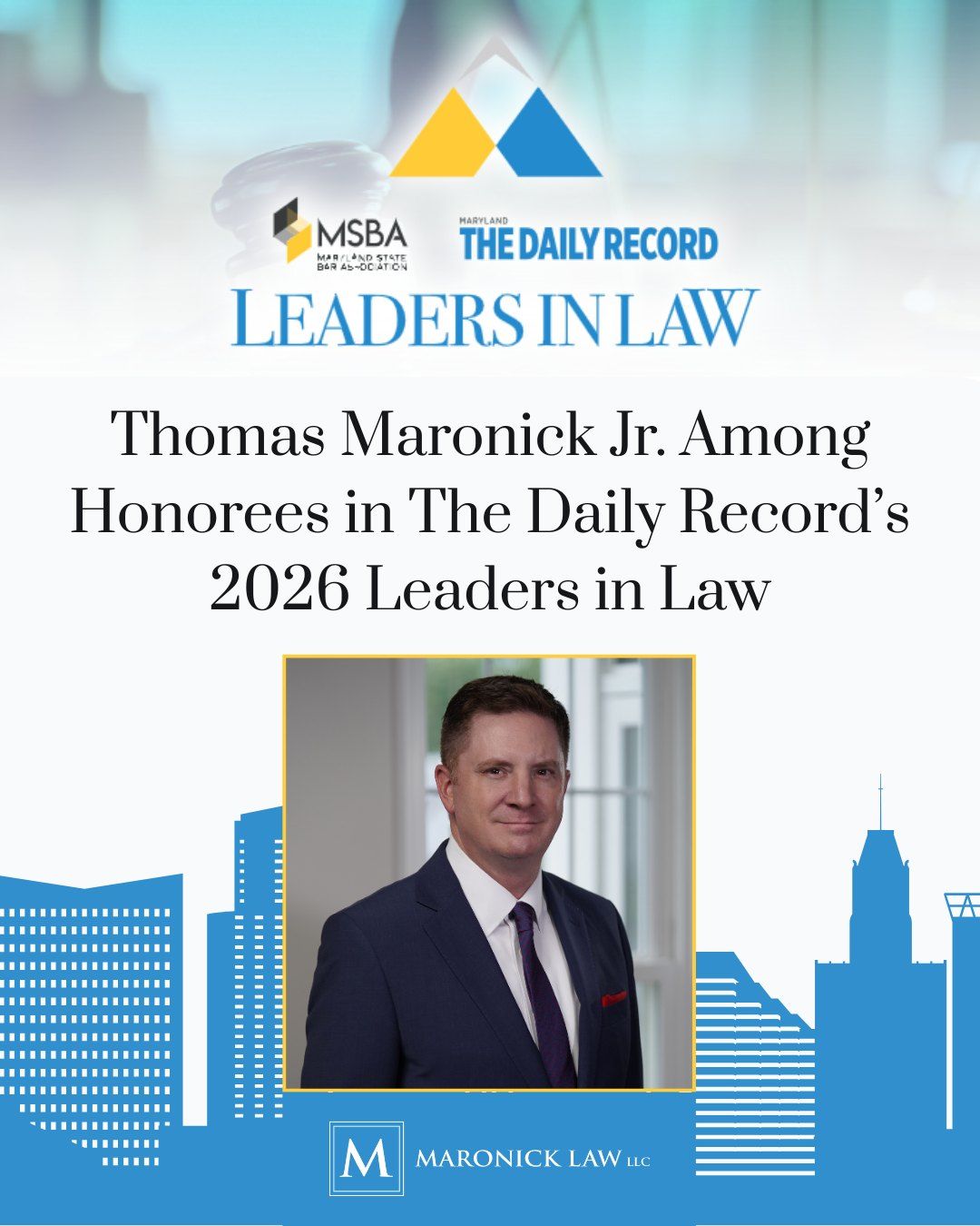 Thomas Maronick Jr portrait featured in 2026 Leaders in Law award announcement by Maryland Daily Record