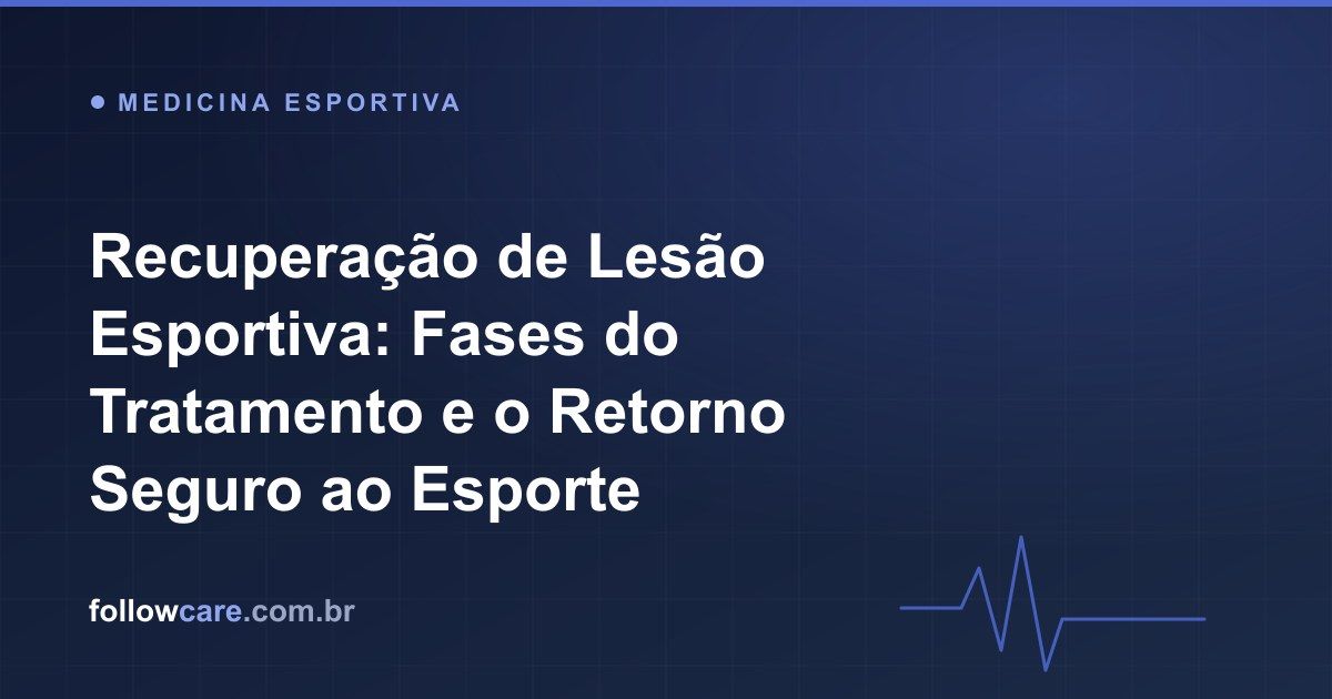 Recuperação de lesão esportiva e retorno seguro ao esporte