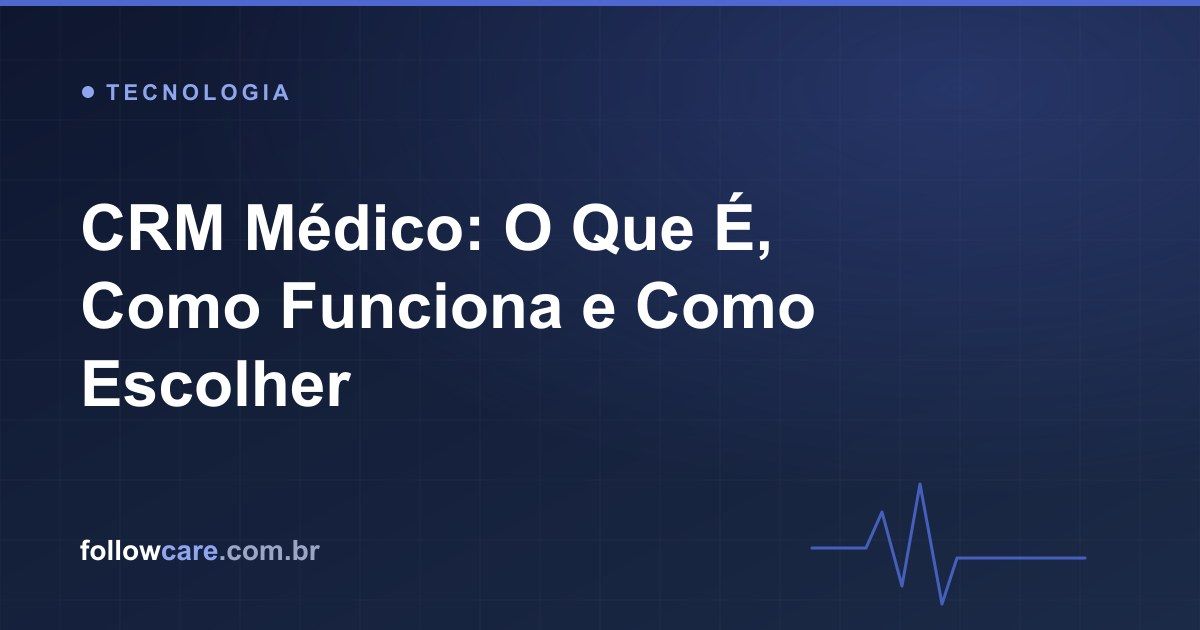 CRM médico para gestão do relacionamento com pacientes