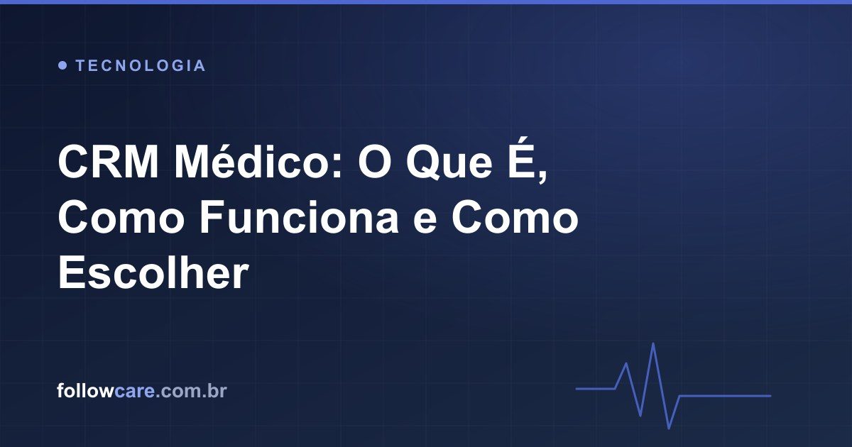 CRM médico para gestão do relacionamento com pacientes