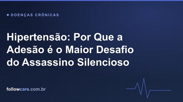 Adesão e acompanhamento no tratamento da hipertensão arterial