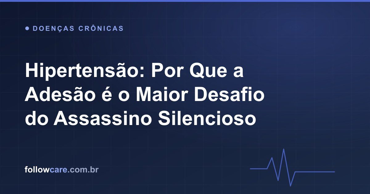 Adesão e acompanhamento no tratamento da hipertensão arterial