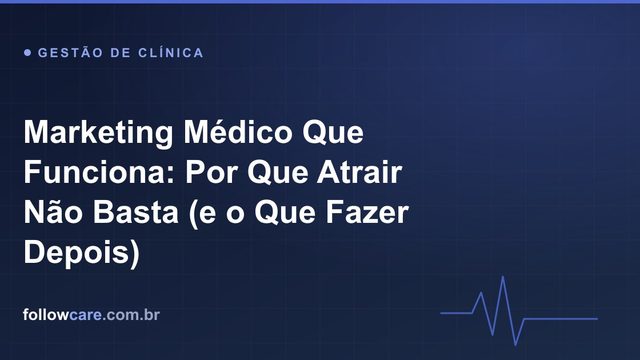 Marketing médico para clínicas dentro das normas do CFM