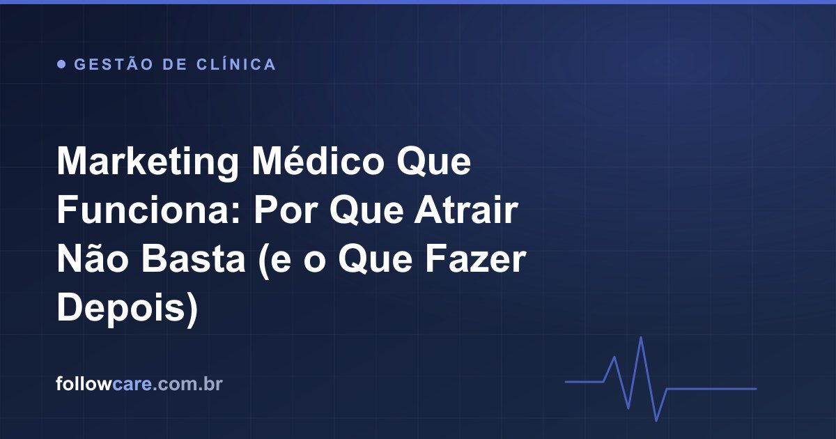 Marketing médico para clínicas dentro das normas do CFM