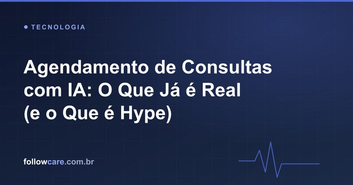 Agendamento de consultas com IA e automação em clínicas