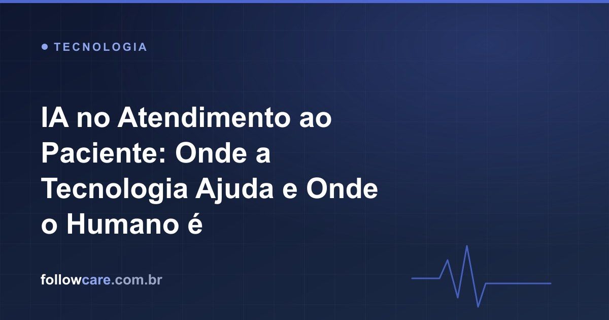 Inteligência artificial e cuidado humano no atendimento ao paciente