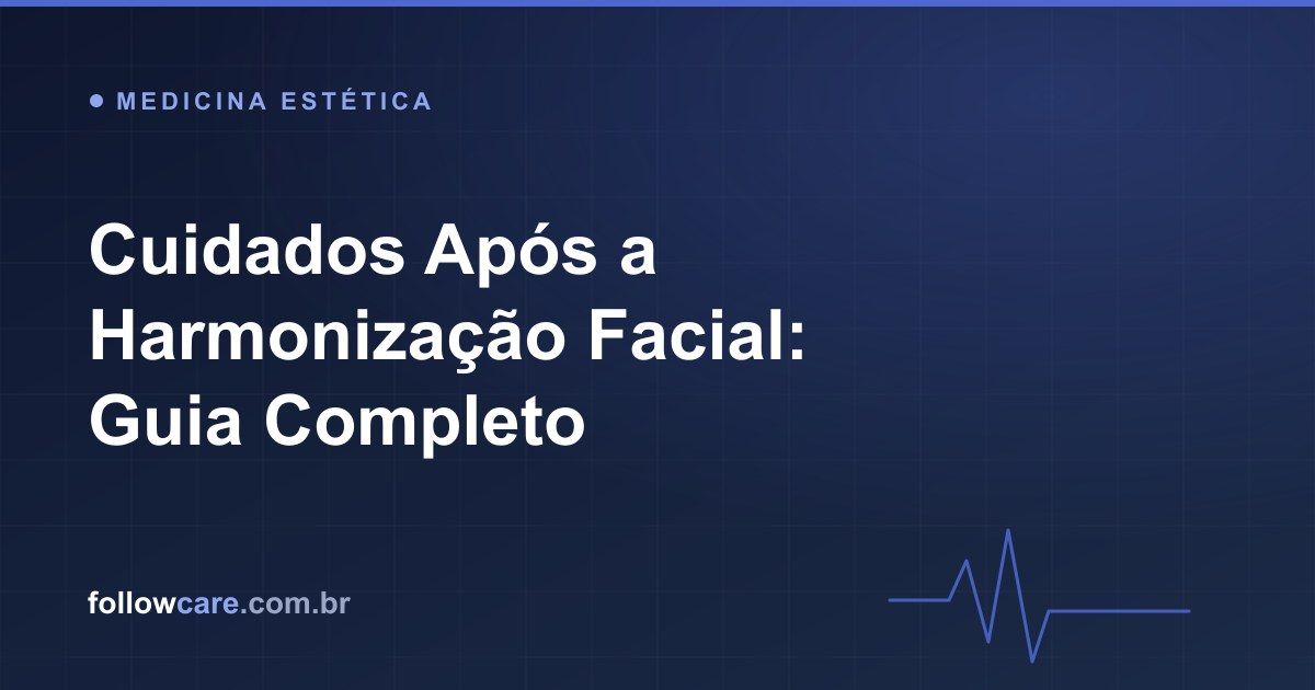 Cuidados após a harmonização facial