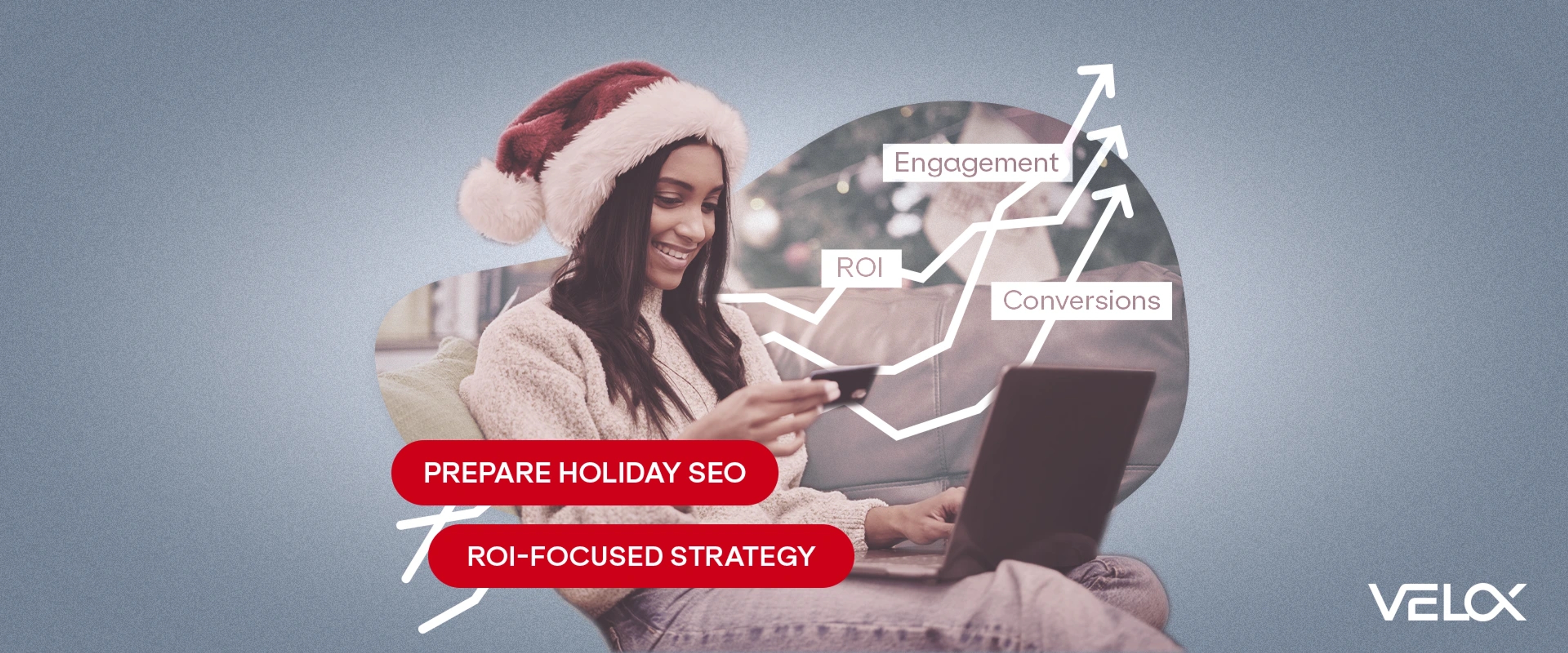 A graphic of a woman wearing a Santa hat on a computer, looking at a credit card with "prepare holiday SEO" and "ROI-Focused Strategy" overlayed.