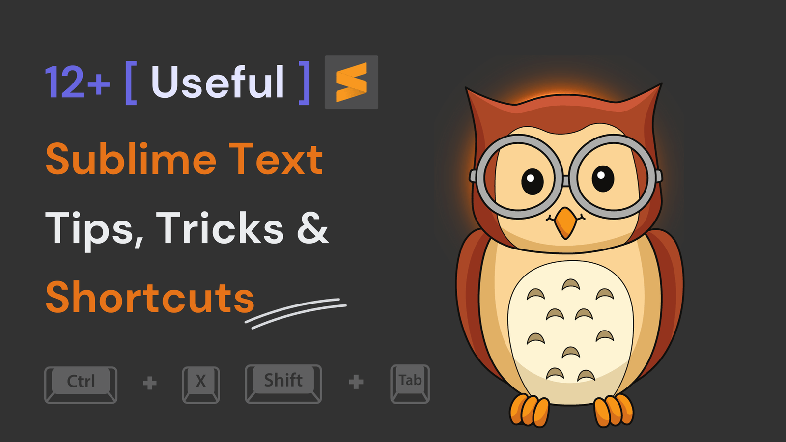 Sublime Text Tips, Tricks and Shortcuts