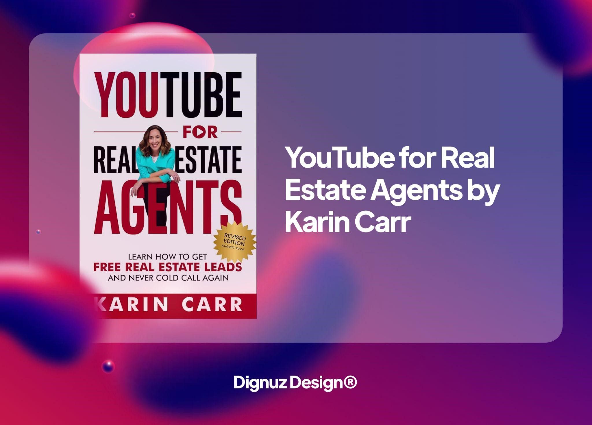 YouTube for Real Estate Agents by Karin Carr