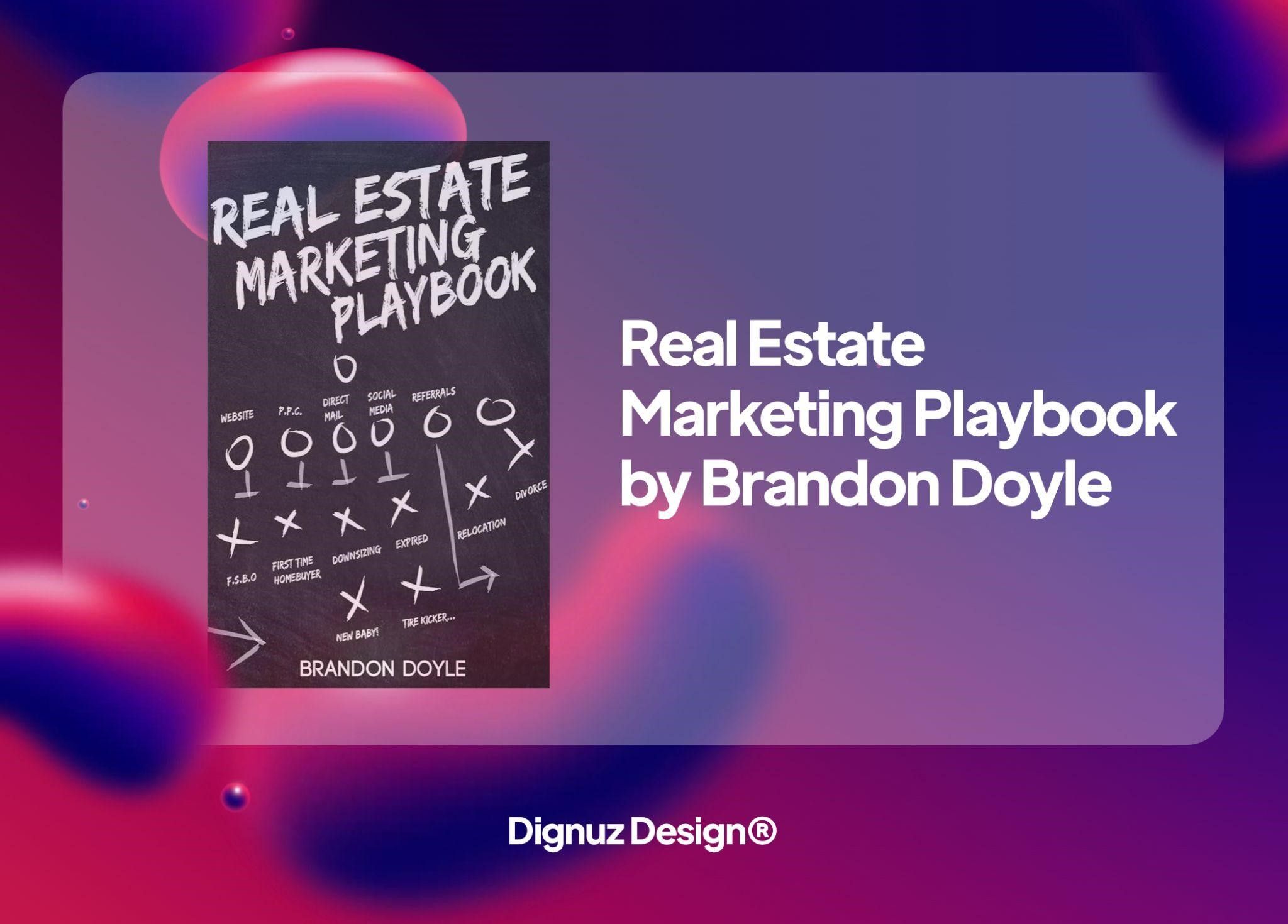 Real Estate Marketing Playbook by Brandon Doyle